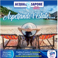 Volantino Acqua & Sapone dal 24/05/2021