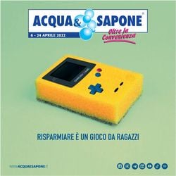 Volantino Acqua & Sapone dal 06/04/2022