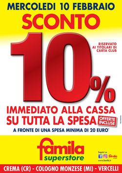 Volantino Famila - SCONTO 10% ALLA CASSA dal 10/02/2021
