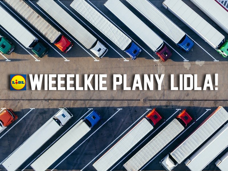 Lidl otwiera nowe centra dystrybucyjne w Polsce