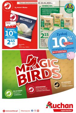 Gazetka Auchan Magic Birds Supermarkety od 15.04.2021