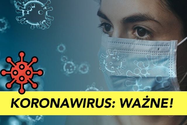 Koronawirus - najważniejsze informacje i zalecenia
